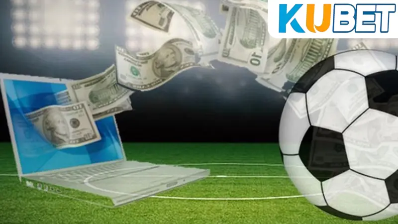 Cá Cược Bóng Đá Kubet - Cải Thiện Tỷ Lệ Thắng Khi Đặt Cược 3 Các lưu ý khi cá cược bóng đá Kubet