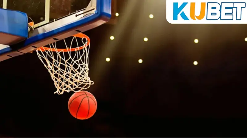 Cá Cược Bóng Rổ Kubet: Giải Mã Xu Hướng Chơi Cá Cược Bóng Rổ 2 Kinh nghiệm đặt cược bóng rổ hiệu quả tại Kubet