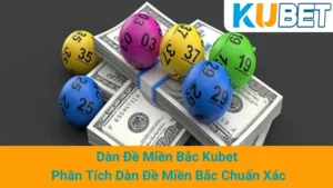 Dàn Đề Miền Bắc Kubet - Phân Tích Dàn Đề Miền Bắc Chuẩn Xác 2 Dàn Đề Miền Bắc Kubet - Phân Tích Dàn Đề Miền Bắc Chuẩn Xác